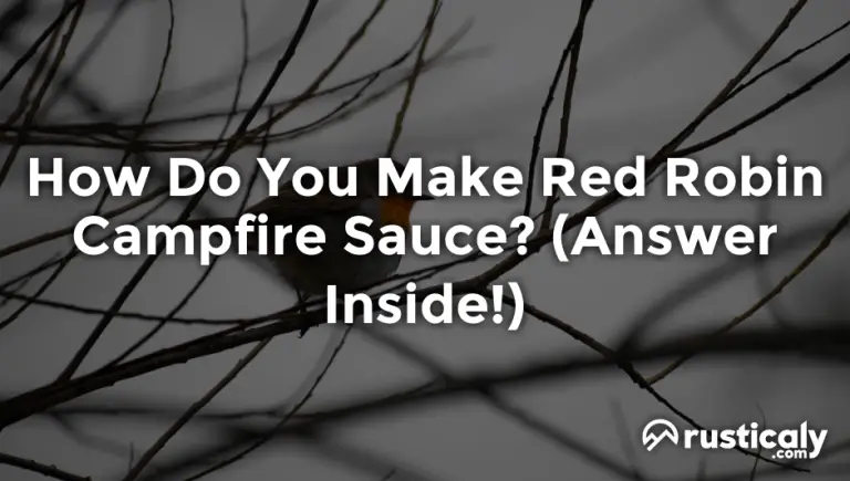 how do you make red robin campfire sauce