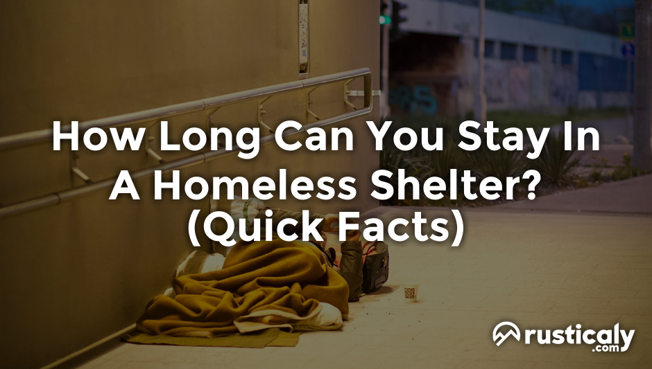 how long can you stay in a homeless shelter