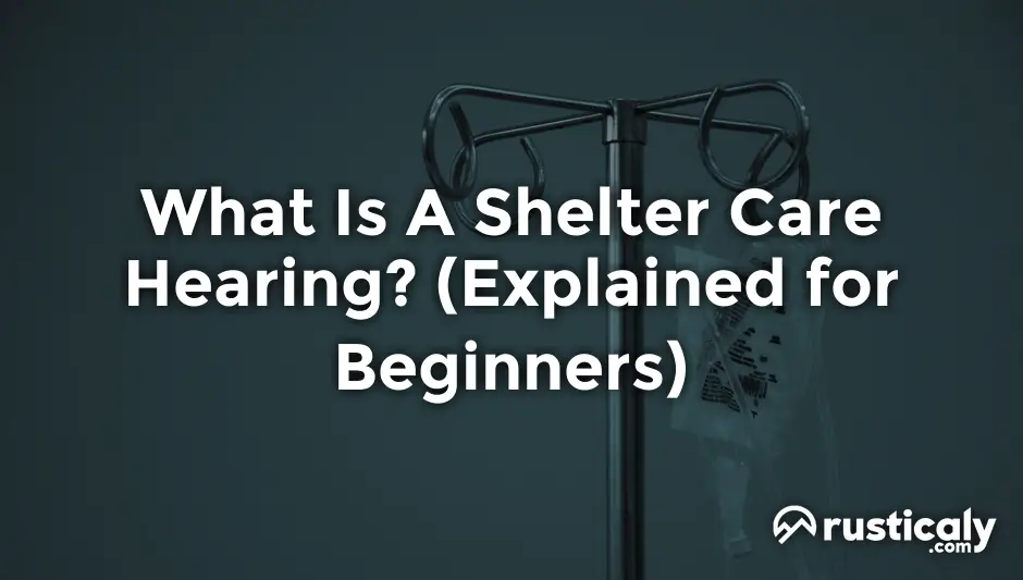 what is a shelter care hearing