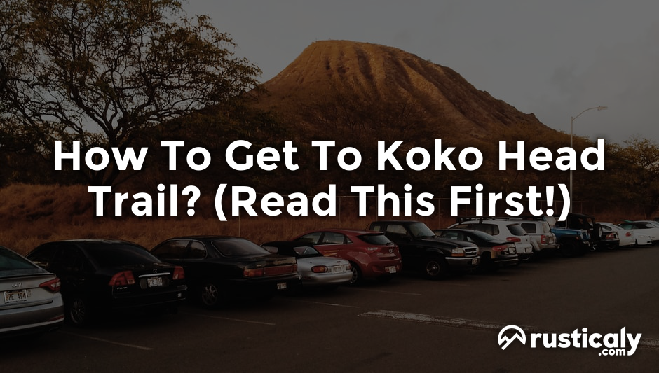 how to get to koko head trail