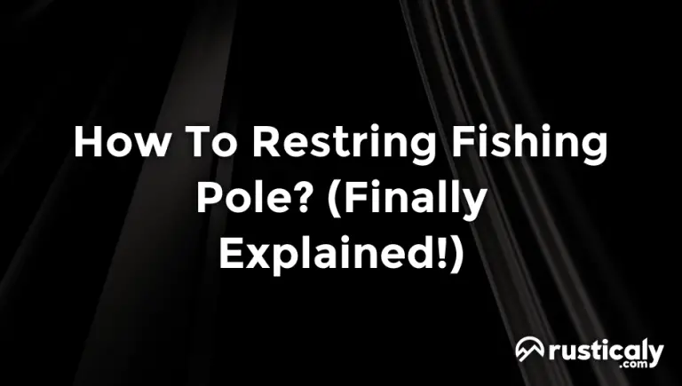 how to restring fishing pole