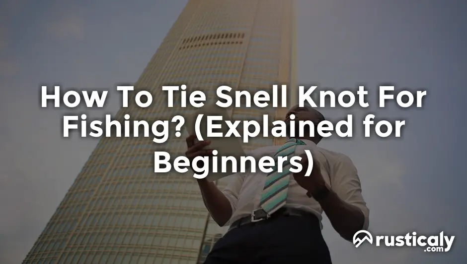 how to tie snell knot for fishing