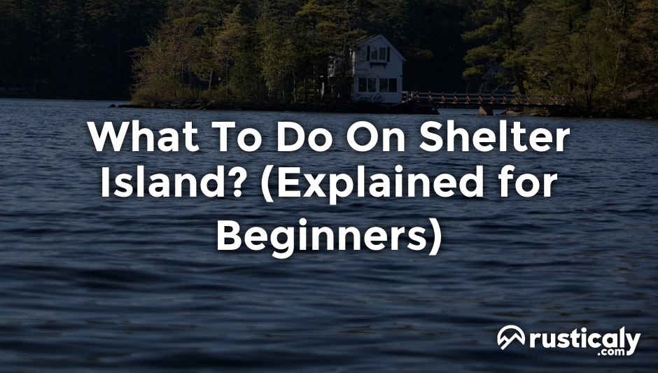what to do on shelter island
