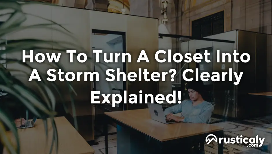 how to turn a closet into a storm shelter