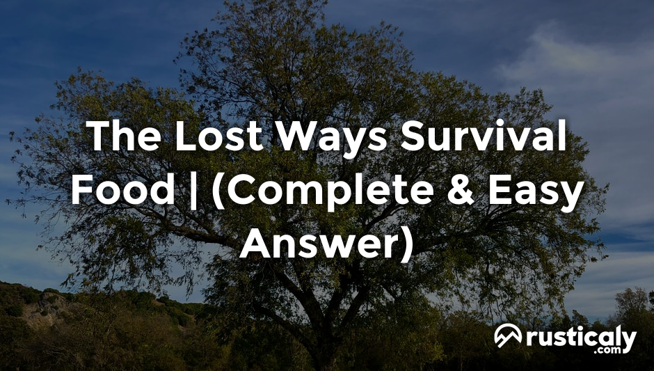the lost ways survival food