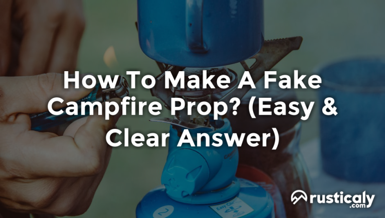 how to make a fake campfire prop