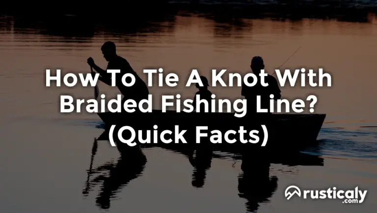 how to tie a knot with braided fishing line