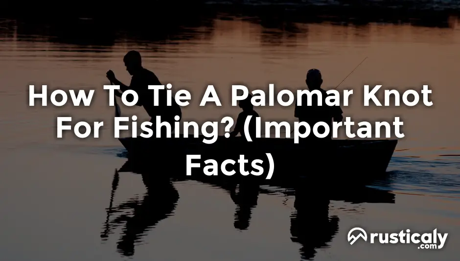 how to tie a palomar knot for fishing