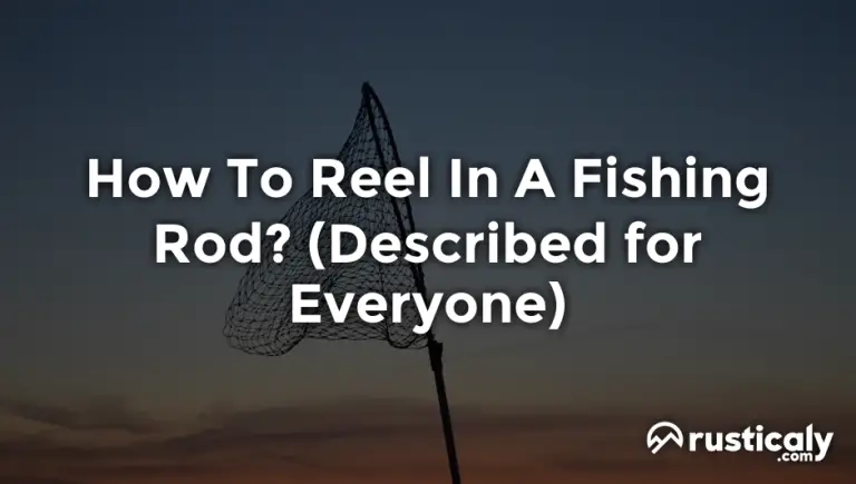 how to reel in a fishing rod