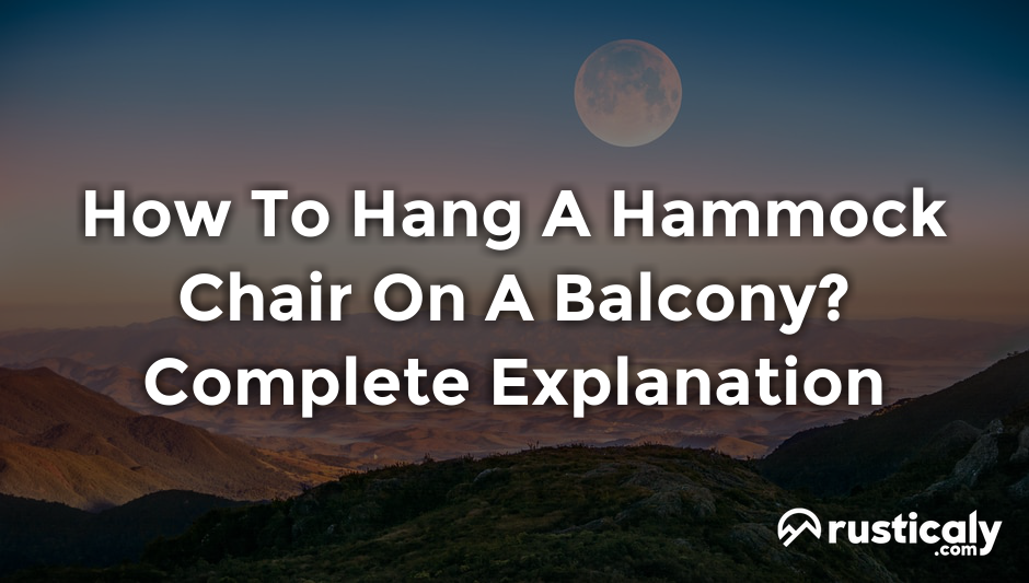 how to hang a hammock chair on a balcony