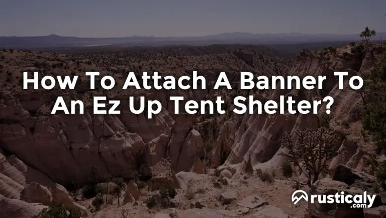 how to attach a banner to an ez up tent shelter