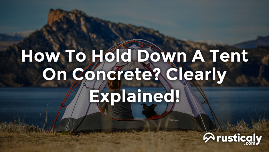 how to hold down a tent on concrete