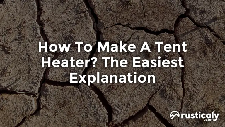 how to make a tent heater