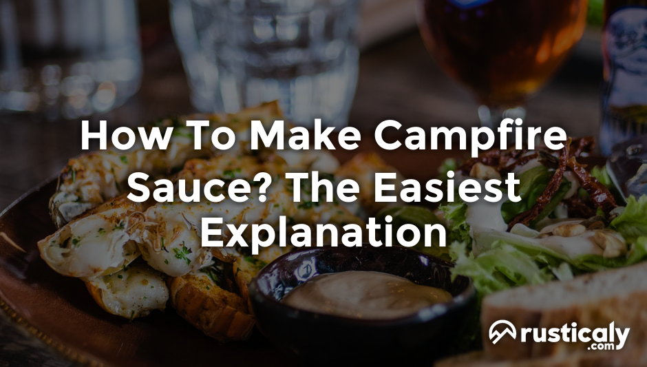 how to make campfire sauce