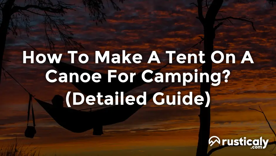 how to make a tent on a canoe for camping