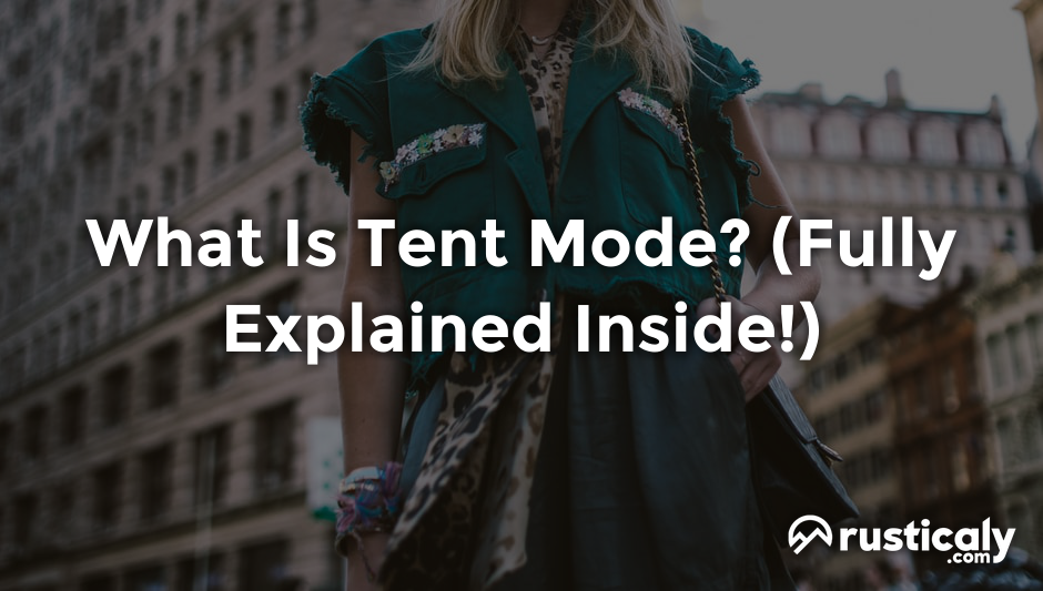 what is tent mode