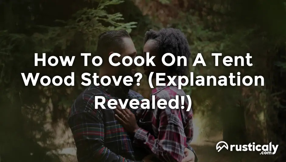 how to cook on a tent wood stove