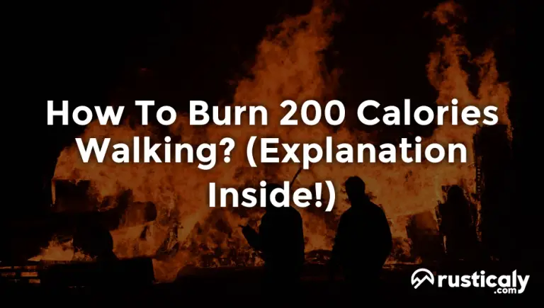 how to burn 200 calories walking