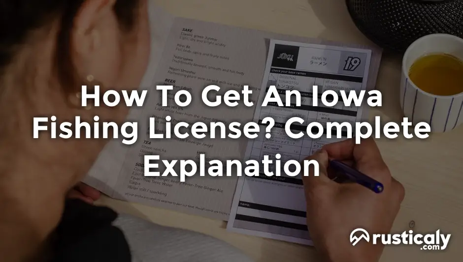 How To Get An Iowa Fishing License? Finally Understand!