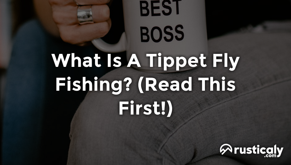 what is a tippet fly fishing