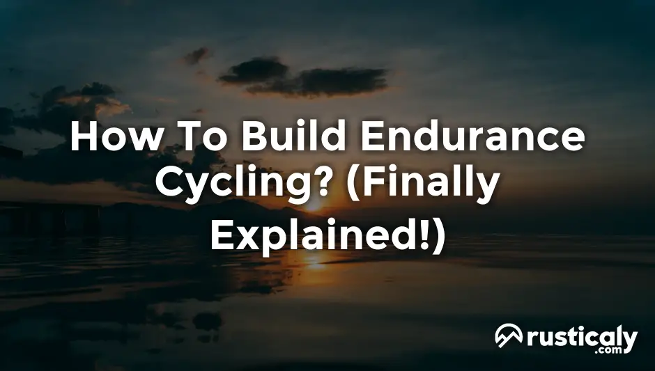 how to build endurance cycling
