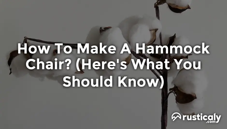 How to make a hammock chair here s what you should know 