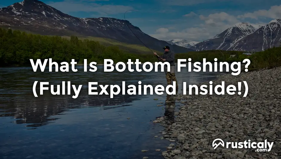 what is bottom fishing