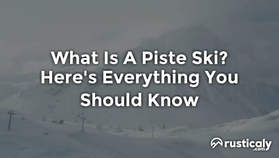 what is a piste ski