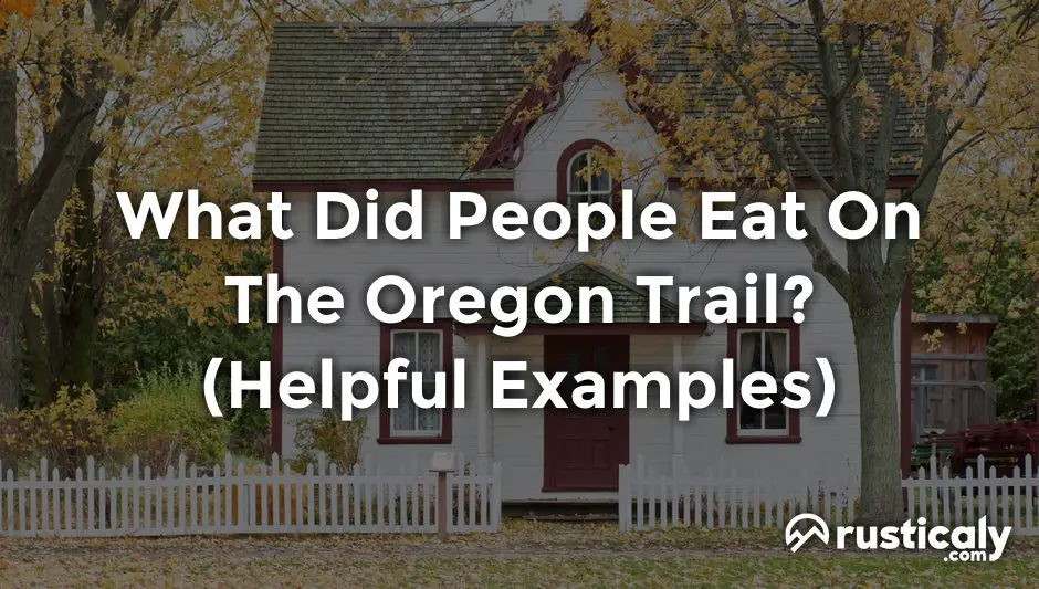 what did people eat on the oregon trail