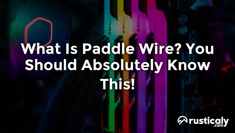 what is paddle wire
