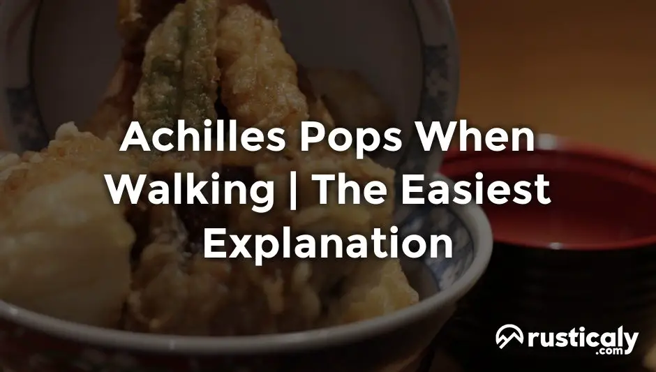 achilles pops when walking