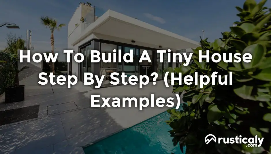 how to build a tiny house step by step