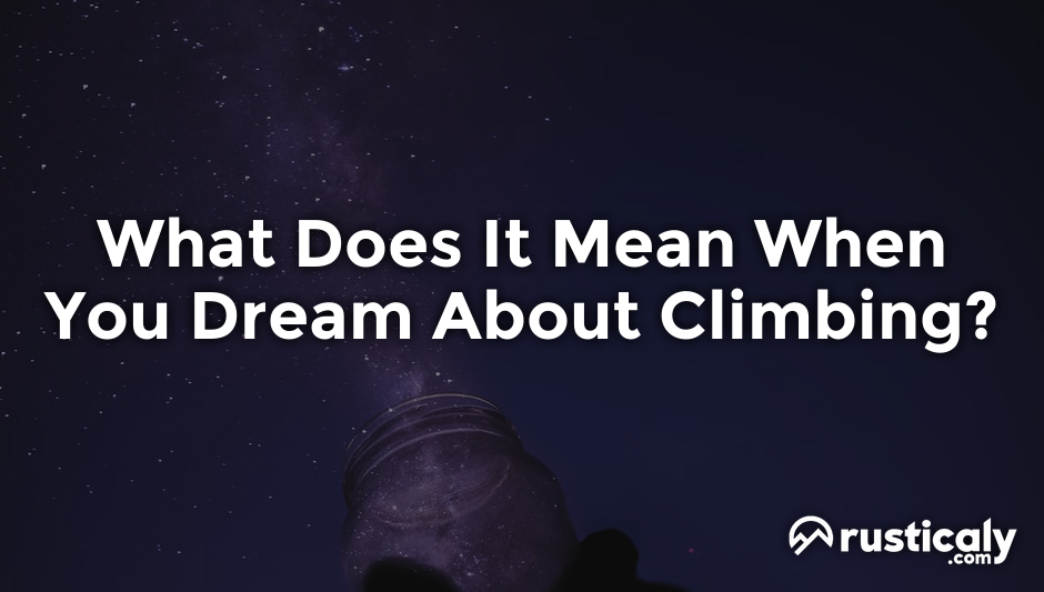 what does it mean when you dream about climbing