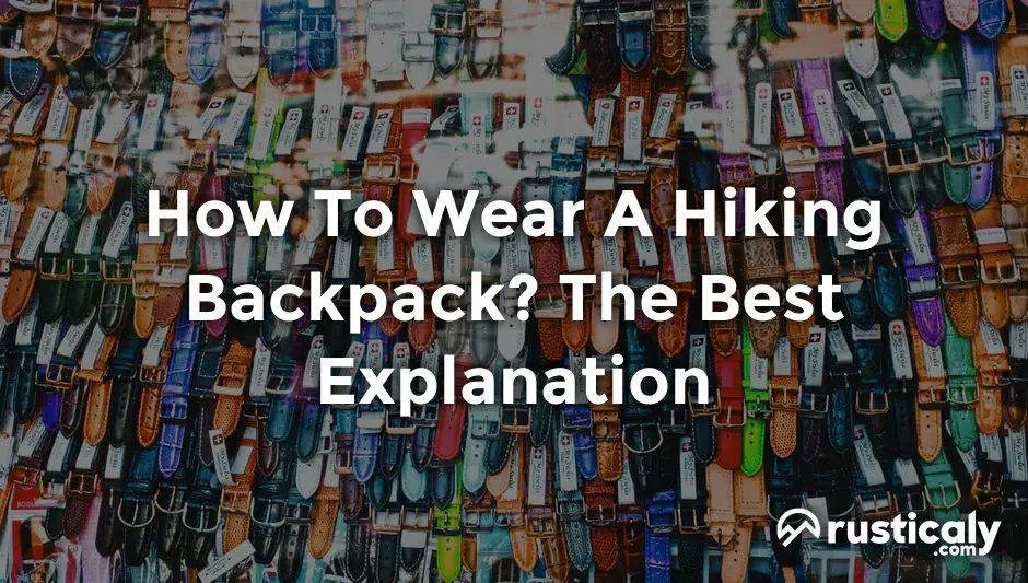 how to wear a hiking backpack