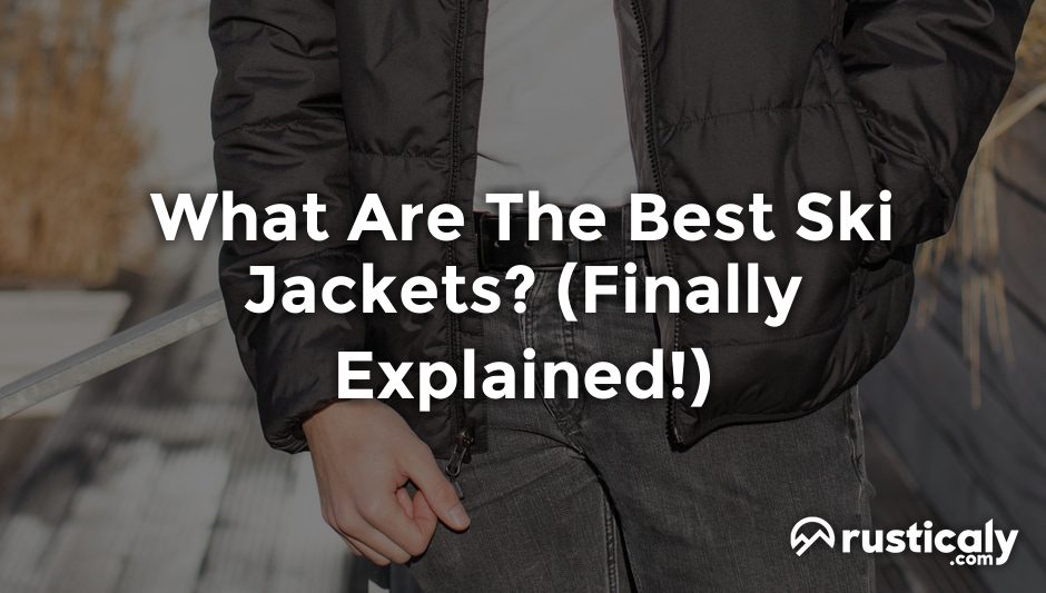 what are the best ski jackets