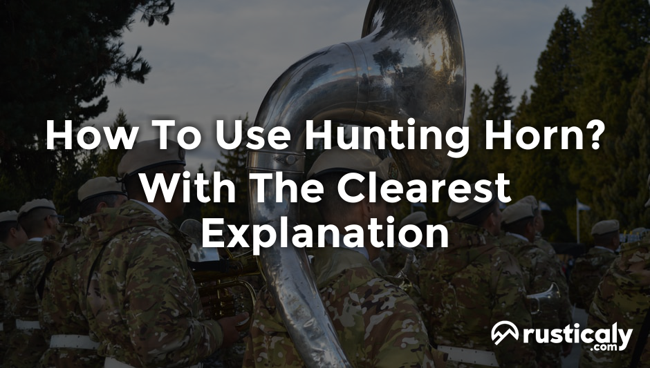 how to use hunting horn