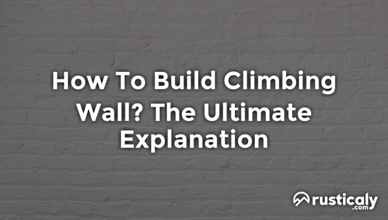 how to build climbing wall