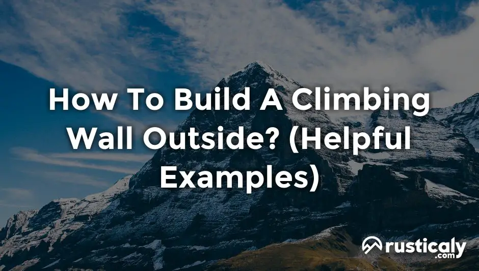 how to build a climbing wall outside