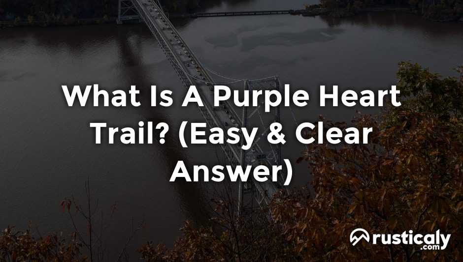 what is a purple heart trail