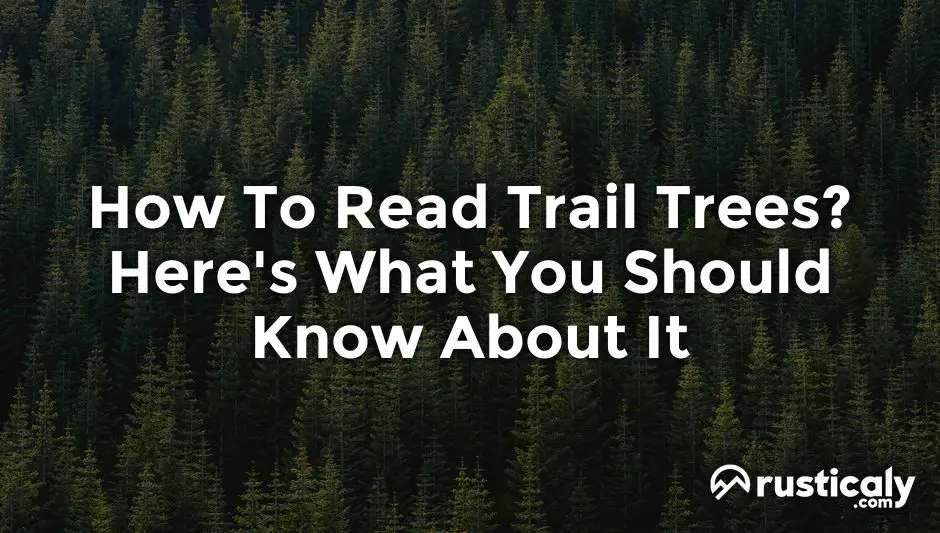 how to read trail trees