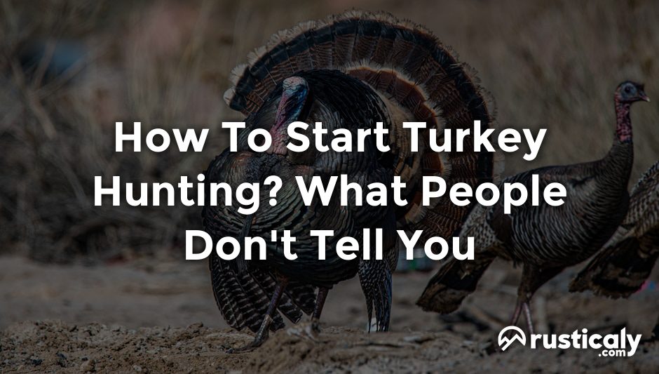 how to start turkey hunting