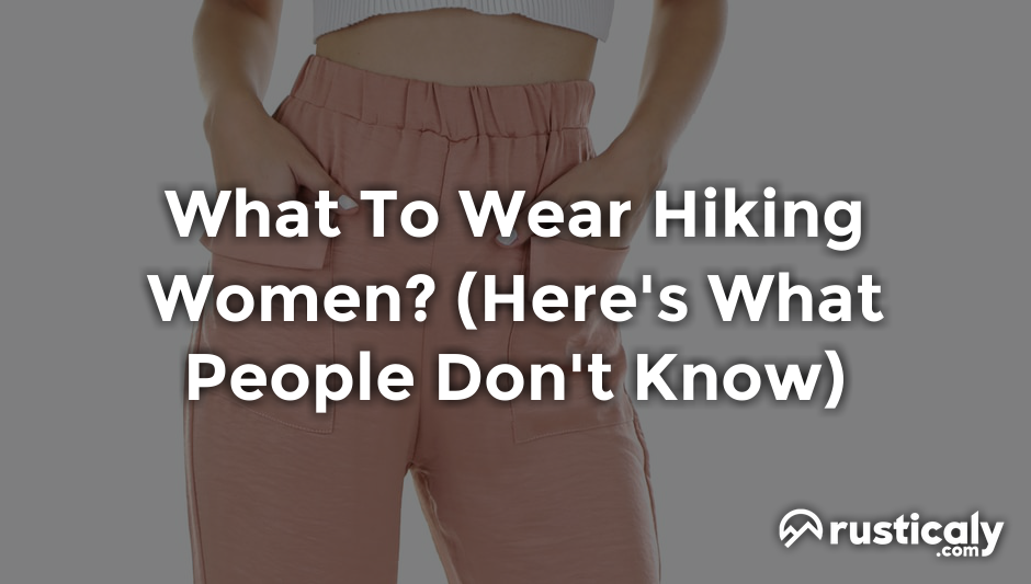 what to wear hiking women