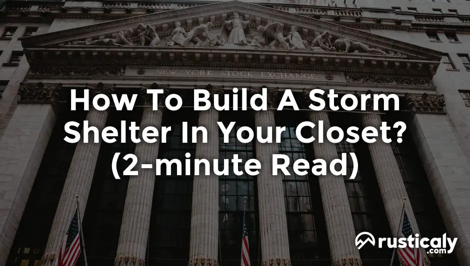 how to build a storm shelter in your closet