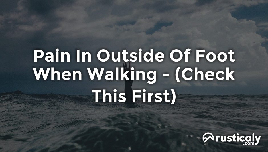 pain in outside of foot when walking
