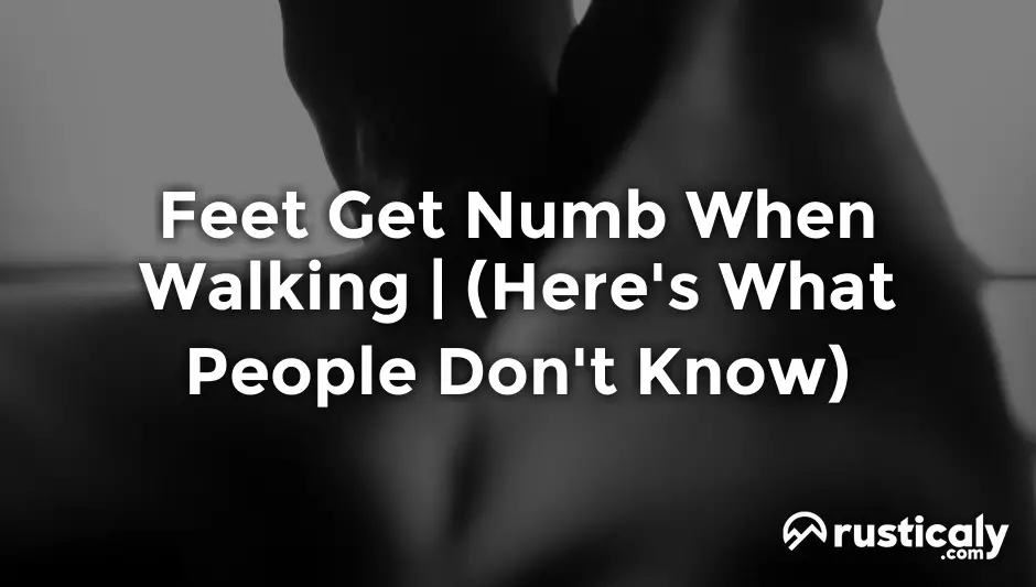 feet get numb when walking