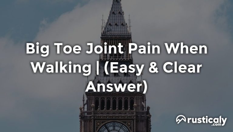 big toe joint pain when walking