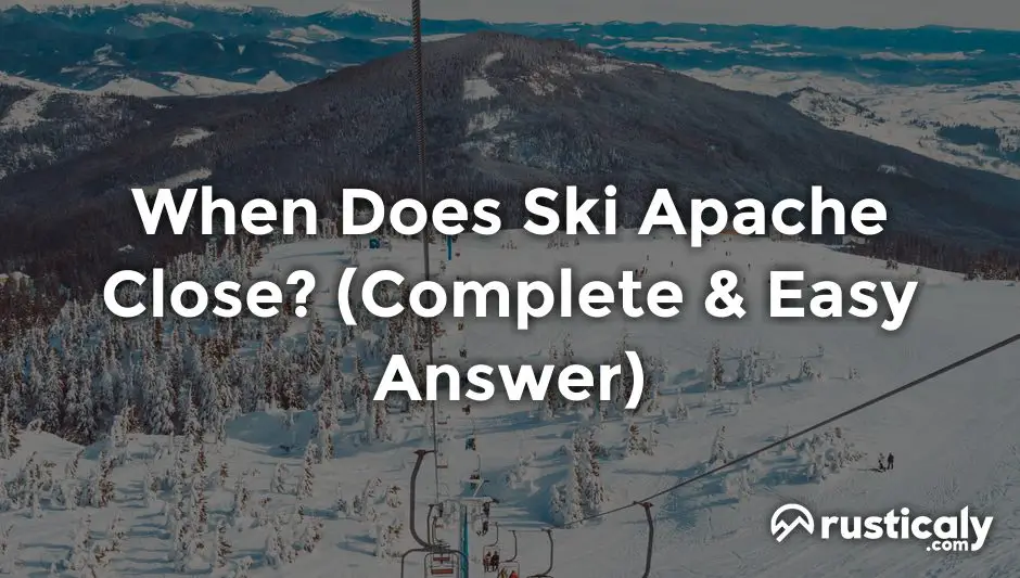 when does ski apache close