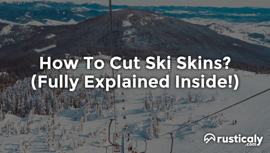 how to cut ski skins