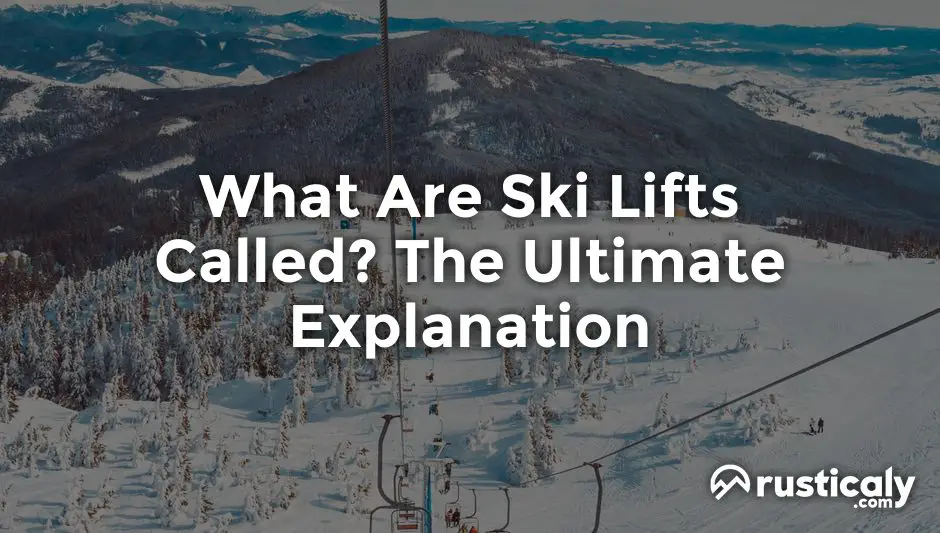what are ski lifts called