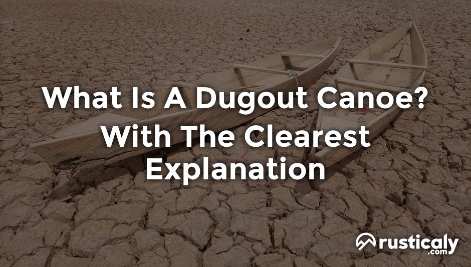 what is a dugout canoe